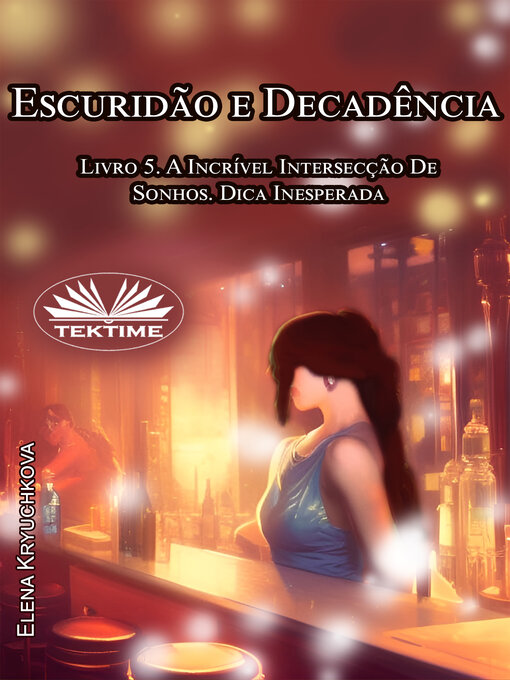 Title details for A Incrível Intersecção De Sonhos. Dica Inesperada by Elena Kryuchkova - Available